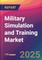 Military Simulation and Training Market Size, Market Share, Application Analysis, Regional Outlook, Growth Trends, Key Players, Competitive Strategies and Forecasts, 2025 To 2033 - Product Thumbnail Image