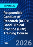 Responsible Conduct of Research (RCR): Good Clinical Practice (GCP) Training Course (ONLINE EVENT: February 2, 2026)- Product Image