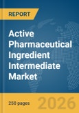 Active Pharmaceutical Ingredient (API) Intermediate Market Report 2026- Product Image