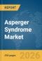 Asperger Syndrome Market Report 2026 - Product Image