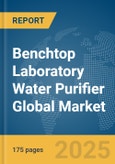Benchtop Laboratory Water Purifier Global Market Report 2025- Product Image