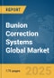 Bunion Correction Systems Global Market Report 2025 - Product Thumbnail Image