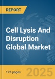 Cell Lysis And Disruption Global Market Report 2025- Product Image