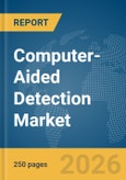 Computer-Aided Detection Market Report 2026- Product Image