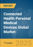 Connected Health Personal Medical Devices Global Market Report 2025- Product Image
