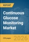Continuous Glucose Monitoring Market Report 2026 - Product Thumbnail Image