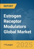Estrogen Receptor Modulators Global Market Report 2025- Product Image