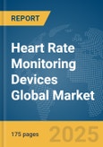Heart Rate Monitoring Devices Global Market Report 2025- Product Image