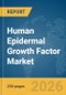 Human Epidermal Growth Factor Market Report 2026 - Product Thumbnail Image