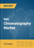 Ion Chromatography Market Report 2026- Product Image