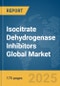 Isocitrate Dehydrogenase (IDH) Inhibitors Global Market Report 2025 - Product Thumbnail Image