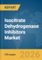 Isocitrate Dehydrogenase (IDH) Inhibitors Market Report 2026 - Product Thumbnail Image