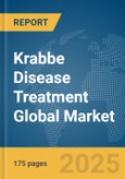 Krabbe Disease Treatment Global Market Report 2025- Product Image