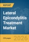 Lateral Epicondylitis Treatment Market Report 2026 - Product Thumbnail Image