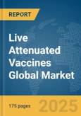 Live Attenuated Vaccines Global Market Report 2025- Product Image
