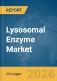 Lysosomal Enzyme Market Report 2026- Product Image