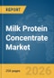 Milk Protein Concentrate (MPC) Market Report 2026 - Product Thumbnail Image