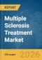 Multiple Sclerosis Treatment Market Report 2026 - Product Thumbnail Image
