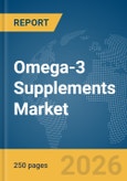 Omega-3 Supplements Market Report 2026- Product Image