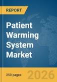 Patient Warming System Market Report 2026- Product Image