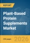 Plant-Based Protein Supplements Market Report 2026 - Product Thumbnail Image