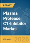 Plasma Protease C1-Inhibitor Market Report 2026- Product Image