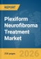 Plexiform Neurofibroma Treatment Market Report 2026 - Product Image