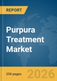 Purpura Treatment Market Report 2026- Product Image