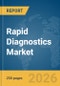 Rapid Diagnostics Market Report 2026 - Product Thumbnail Image