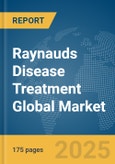 Raynauds Disease Treatment Global Market Report 2025- Product Image