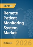 Remote Patient Monitoring System Market Report 2026- Product Image