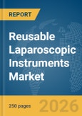Reusable Laparoscopic Instruments Market Report 2026- Product Image