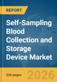 Self-Sampling Blood Collection and Storage Device Market Report 2026- Product Image
