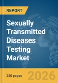 Sexually Transmitted Diseases (STD) Testing Market Report 2026- Product Image
