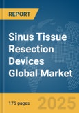 Sinus Tissue Resection Devices Global Market Report 2025- Product Image