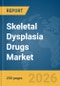 Skeletal Dysplasia Drugs Market Report 2026 - Product Thumbnail Image