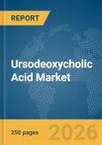 Ursodeoxycholic Acid Market Report 2026- Product Image
