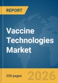 Vaccine Technologies Market Report 2026- Product Image