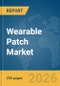 Wearable Patch Market Report 2026 - Product Image