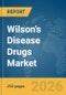 Wilson's Disease Drugs Market Report 2026 - Product Thumbnail Image