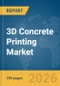 3D Concrete Printing Market Report 2026 - Product Thumbnail Image