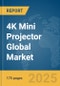 4K Mini Projector Global Market Report 2025 - Product Thumbnail Image