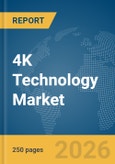 4K Technology Market Report 2026- Product Image