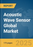 Acoustic Wave Sensor Global Market Report 2025- Product Image