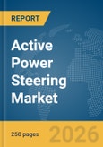 Active Power Steering Market Report 2026- Product Image