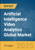 Artificial Intelligence (AI) Video Analytics Global Market Report 2025- Product Image