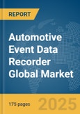 Automotive Event Data Recorder Global Market Report 2025- Product Image