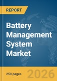 Battery Management System Market Report 2026- Product Image