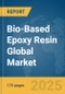 Bio-Based Epoxy Resin Global Market Report 2025 - Product Thumbnail Image