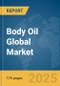 Body Oil Global Market Report 2025 - Product Thumbnail Image